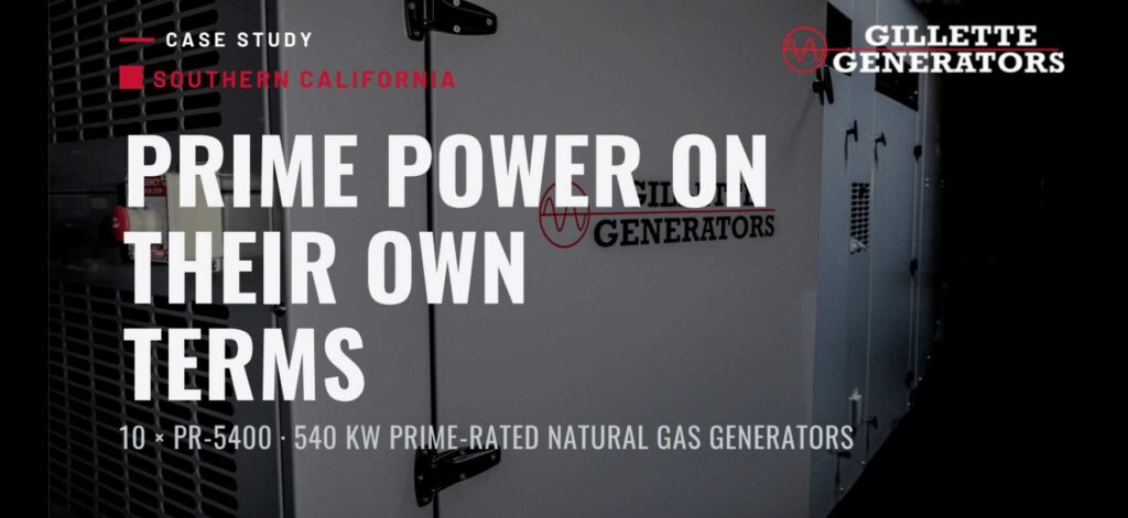 Ten Gillette PR-5400 540 kW natural gas prime power generators at a Southern California production facility