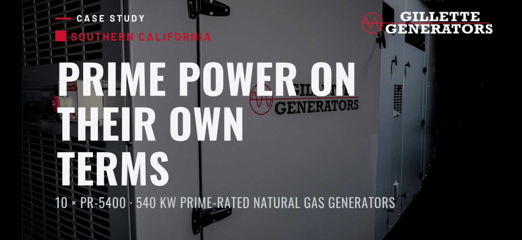 Ten Gillette PR-5400 540 kW natural gas prime power generators at a Southern California production facility